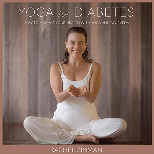 Yoga For Diabetes: How to Manage your Health with Yoga and Ayurveda von Monkfish Book Publishing